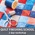 Quilt Finishing School – Sat 20th & Sun 21st June 2026 (2 days)
